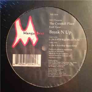 DJ X Presents The Crestkill Place Feat. Goo  - Break N Up