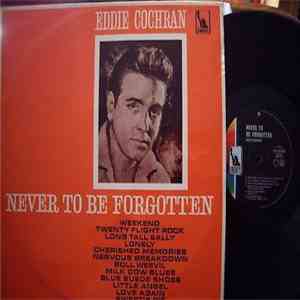 Eddie Cochran - Never To Be Forgotten