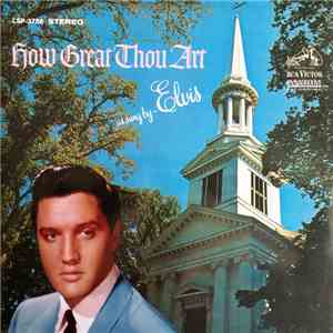 Elvis Presley - How Great Thou Art