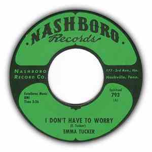 Emma Tucker - I Don't Have To Worry / Something To Tell Jesus