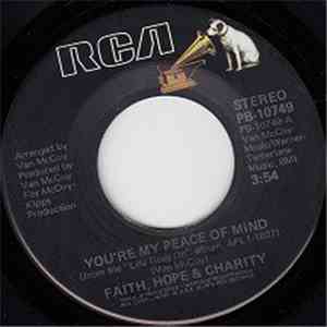 Faith Hope & Charity - You're My Peace Of Mind