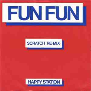Fun Fun - Happy Station (Scratch Re-Mix)
