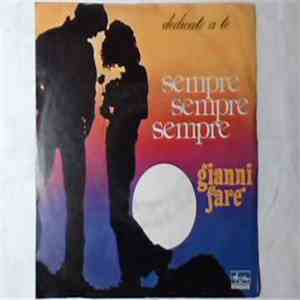 Gianni Faré - Sempre Sempre Sempre / La Casa Ce L'hai