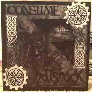 Hellshock / Consume  - Hellshock / Consume