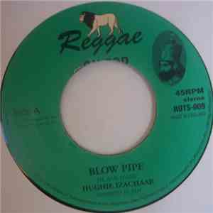 Hughie Izachaar - Blow Pipe