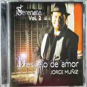 Jorge Muñiz - Serenata Vol. 2 Desvelo De Amor