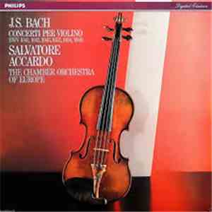 J.S. Bach - Salvatore Accardo, The Chamber Orchestra Of Europe, Margaret Ba ...