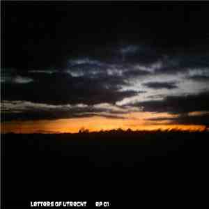 Letters Of Utrecht - EP 01