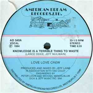 Love Love Crew - Knowledge Is A Terrible Thing To Waste