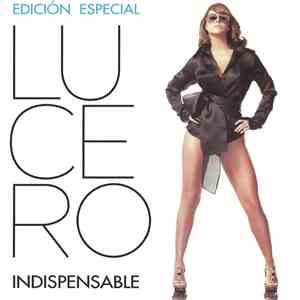 Lucero  - Indispensable