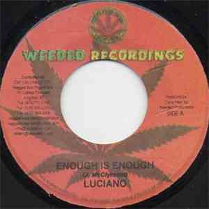 Luciano  - Enough Is Enough