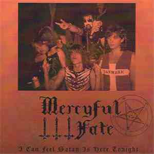 Mercyful Fate - I Can Feel Satan Is Here Tonight