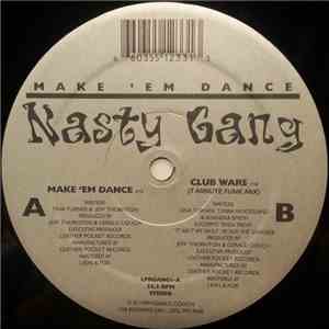 Nasty Gang - Make 'Em Dance