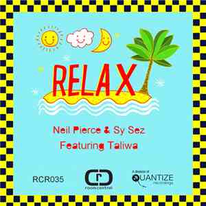 Neil Pierce & Sy Sez Featuring Taliwa - Relax