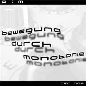 O : M - Bewegung Durch Monotonie