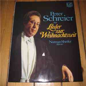 Peter Schreier - Norman Shetler - Singt Lieder Zur Weihnachtszeit