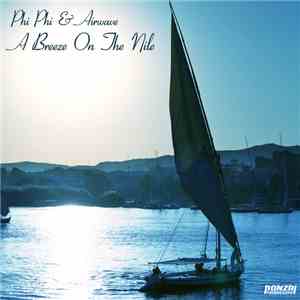 Phi Phi & Airwave - A Breeze On The Nile