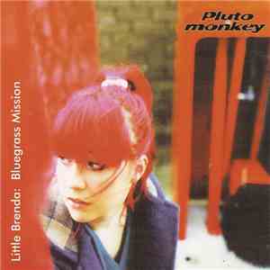 Pluto Monkey - Little Brenda : Bluegrass Mission