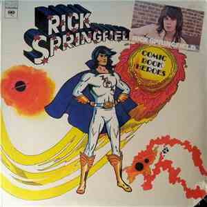Rick Springfield - Comic Book Heroes