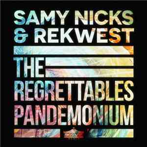 Samy Nicks & Rekwest - The Regrettables / Pandemonium