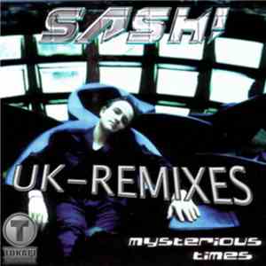Sash! Feat. Tina Cousins - Mysterious Times (UK-Remixes)