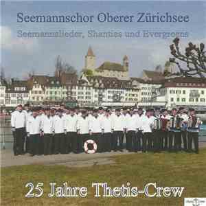 Seemannschor Oberer Zürichsee - 25 Jahre Thetis-Crew