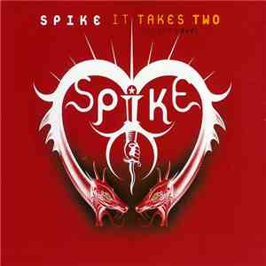 Spike - It Takes Two (Deeper Love)