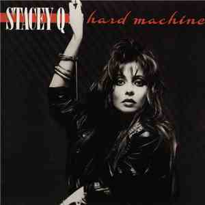 Stacey Q - Hard Machine