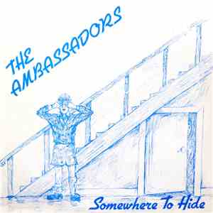 The Ambassadors - Somewhere To Hide