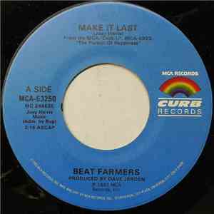 The Beat Farmers - Make It Last