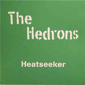 The Hedrons - Heatseeker