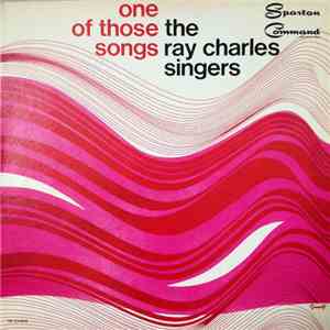The Ray Charles Singers - One Of Those Songs