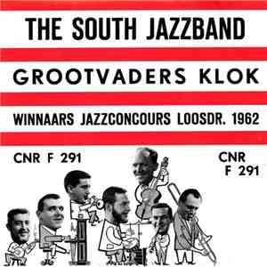 The South Jazzband - Grootvaders Klok