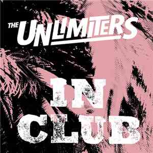 The Unlimiters - In Club