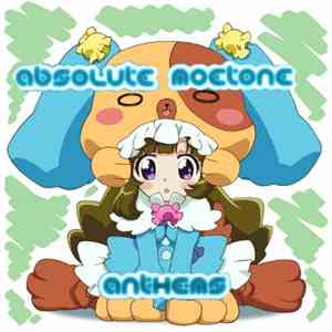 Various - Absolute Moetone Anthems Volume 1