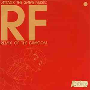 Various - Attack The Game Music RF -Remix Of The Famicom-