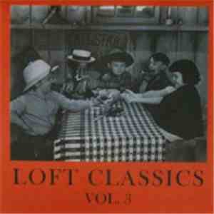 Various - Loft Classics Vol. 3