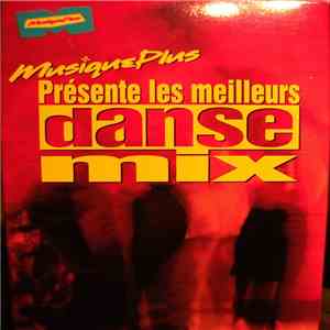 Various - Musique Plus Présente Les Meilleurs Danse Mix