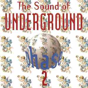 Various - The Sound Of Underground - Phase 2