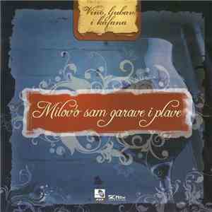 Various - Vino, Ljubav I Kafana 2 - Milov'o Sam Garave I Plave