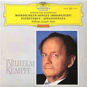 Wilhelm Kempff , Piano - Ludwig van Beethoven - Sonaten Pathétique · Mondsc ...