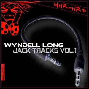 Wyndell Long - Jack Tracks Volume 1