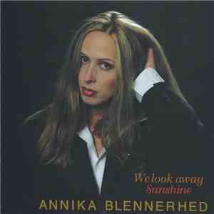Annika Blennerhed - We Look Away / Sunshine