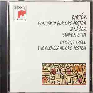Bartók / Janáček - George Szell, The Cleveland Orchestra - Concerto For Orchestra / Sinfonietta