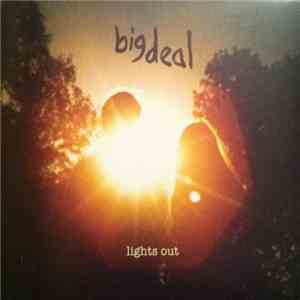 Big Deal  - Lights Out