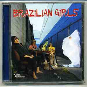 Brazilian Girls - Brazilian Girls