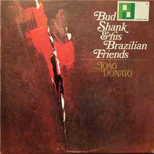 Bud Shank With Joao Donato - Bud Shank & His Brazilian Friends