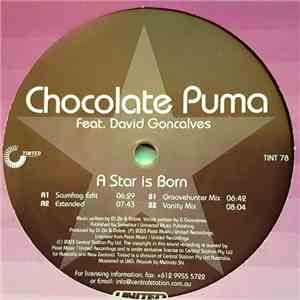 Chocolate Puma Feat. David Goncalves - A Star Is Born