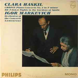 Chopin, De Falla, Clara Haskil, Igor Markevitch, Orchestre Des Concerts Lam ...