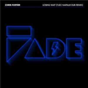 Chris Fortier - Losing Wait (T.Lec Napalm Dub Remix)